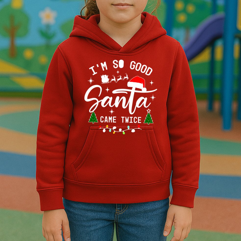 Im So Good Santa Came Twice Funny Christmas Lights Kids Hoodie