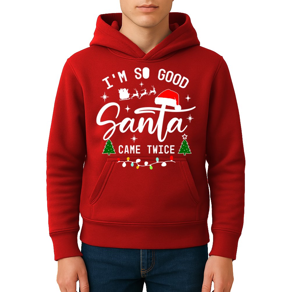 Im So Good Santa Came Twice Funny Christmas Lights Kids Hoodie