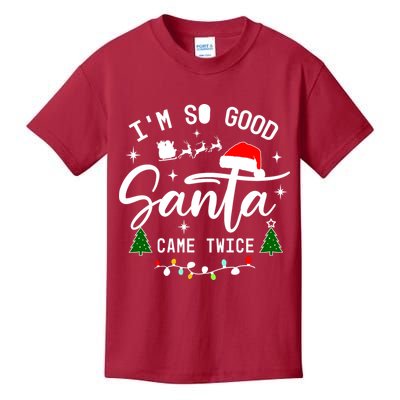 Im So Good Santa Came Twice Funny Christmas Lights Kids T-Shirt