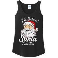 I'm So Good Santa Came Twice Funny Santa Claus Christmas Ladies Essential Tank