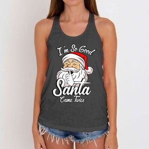 I'm So Good Santa Came Twice Funny Santa Claus Christmas Women's Knotted Racerback Tank