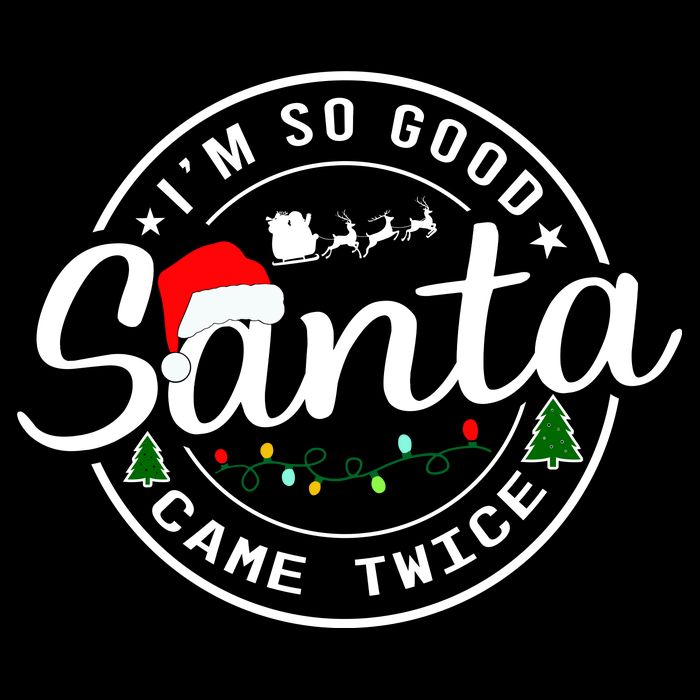 Im So Good Santa Came Twice Funny Christmas Logo Cooling Performance Crew T-Shirt