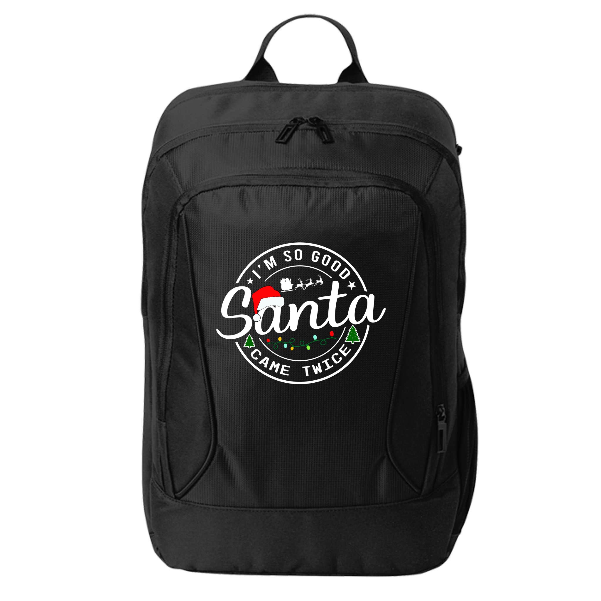 Im So Good Santa Came Twice Funny Christmas Logo City Backpack