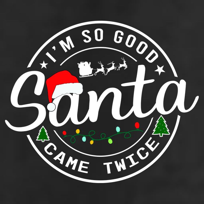 Im So Good Santa Came Twice Funny Christmas Logo 11oz C Handle Ceramic Mug