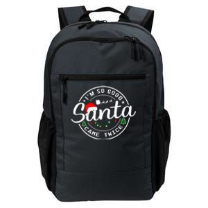 Im So Good Santa Came Twice Funny Christmas Logo Daily Commute Backpack