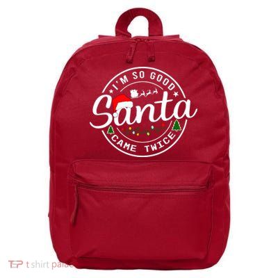 Im So Good Santa Came Twice Funny Christmas Logo 16 in Basic Backpack
