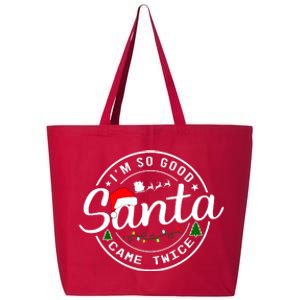 Im So Good Santa Came Twice Funny Christmas Logo 25L Jumbo Tote