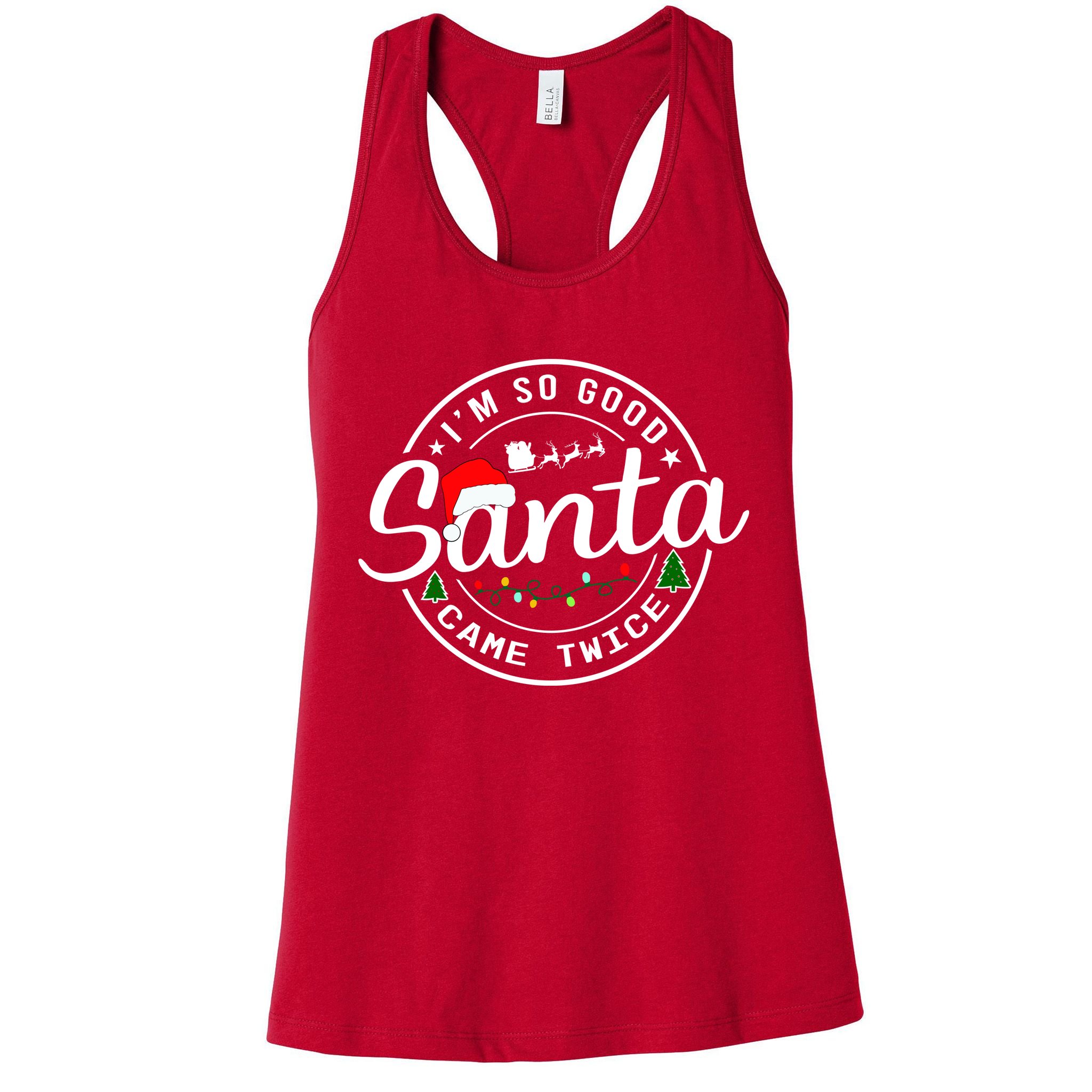 Im So Good Santa Came Twice Funny Christmas Logo Womens Tank Top