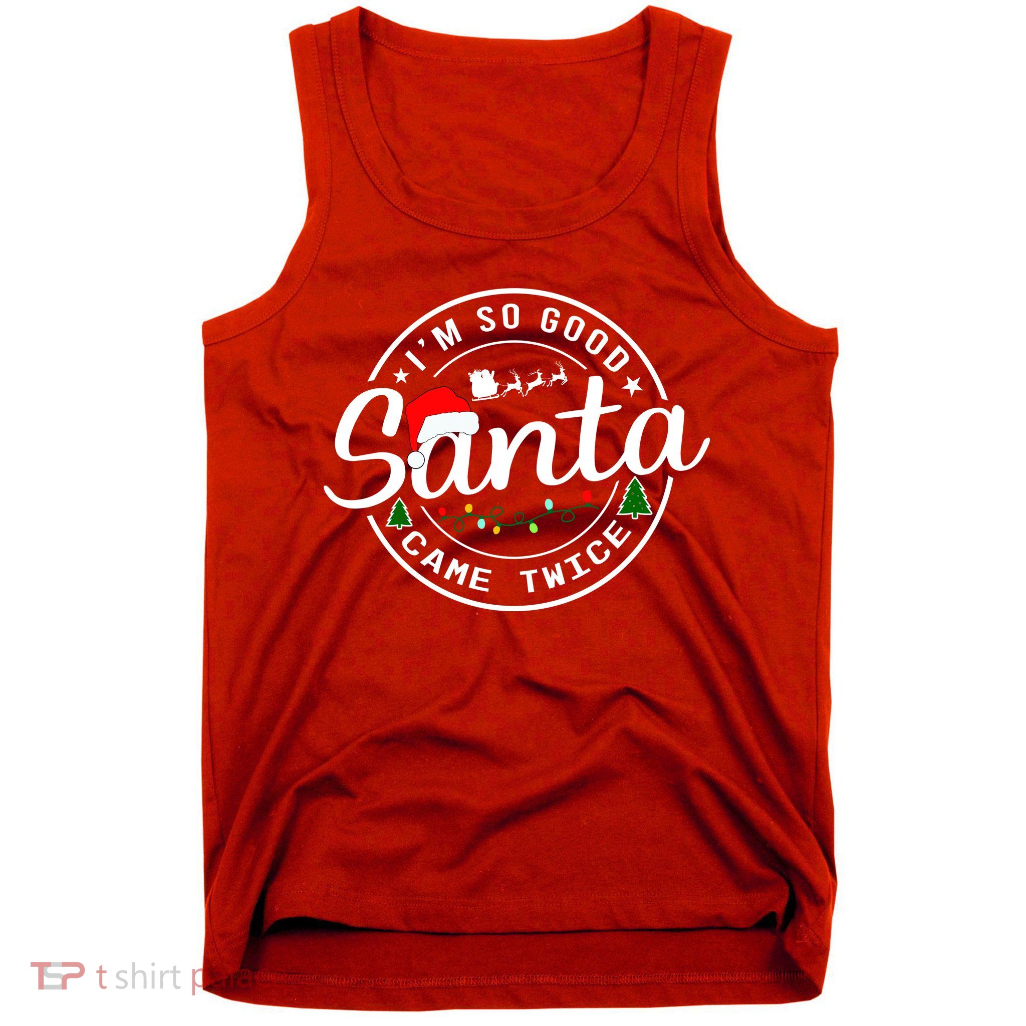Im So Good Santa Came Twice Funny Christmas Logo Tank Top