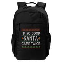 Im So Good Santa Came Twice Funny Ugly Christmas Backpack