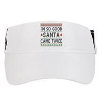 Im So Good Santa Came Twice Funny Ugly Christmas Adult Drive Performance Visor