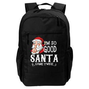 I'm So Good Santa Came Twice Christmas Pajama Funny Gifts Daily Commute Backpack