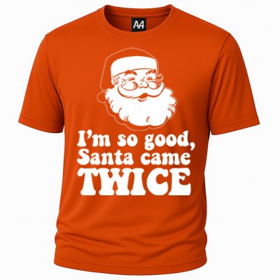 IM So Good Santa Came Twice Vintage Christmas Meme Gift Cooling Performance Crew T-Shirt