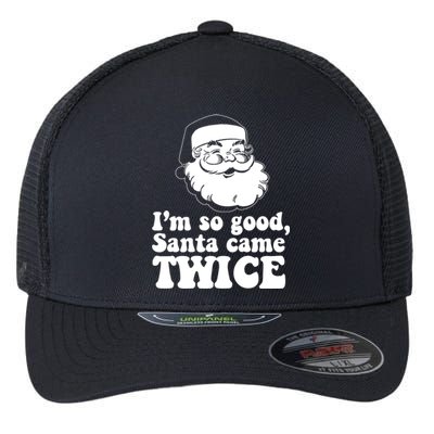 IM So Good Santa Came Twice Vintage Christmas Meme Gift Flexfit Unipanel Trucker Cap