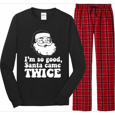 IM So Good Santa Came Twice Vintage Christmas Meme Gift Long Sleeve Pajama Set