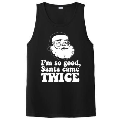 IM So Good Santa Came Twice Vintage Christmas Meme Gift PosiCharge Competitor Tank