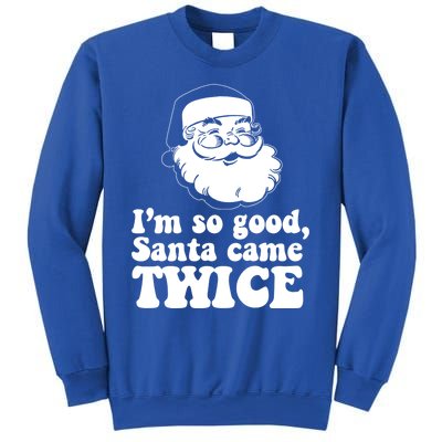 IM So Good Santa Came Twice Vintage Christmas Meme Gift Sweatshirt