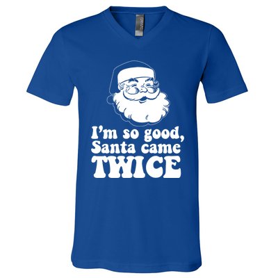 IM So Good Santa Came Twice Vintage Christmas Meme Gift V-Neck T-Shirt