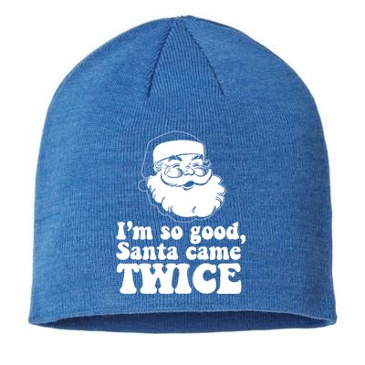 IM So Good Santa Came Twice Vintage Christmas Meme Gift Sustainable Beanie