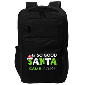 Im So Good Santa Came Twice Funny Christmas Matching Couple Impact Tech Backpack