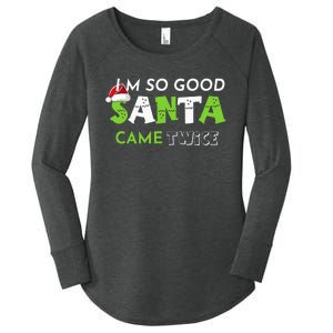 Im So Good Santa Came Twice Funny Christmas Matching Couple Women's Perfect Tri Tunic Long Sleeve Shirt