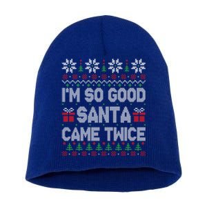 IM So Good Santa Came Twice Santa Matching Couple Christmas Gift Short Acrylic Beanie