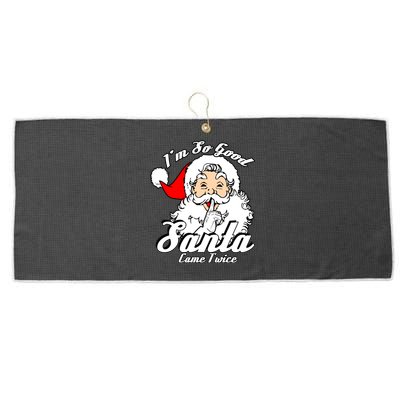 I'm So Good Santa Came Twice Funny Naughty Xmas Gift Large Microfiber Waffle Golf Towel