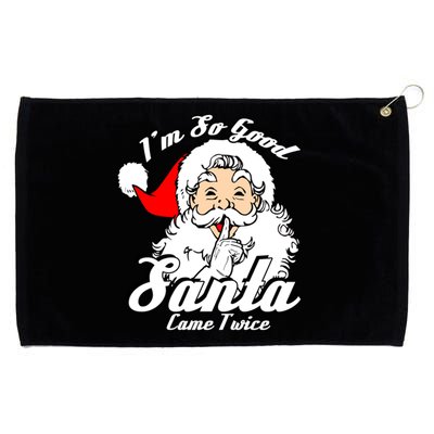 I'm So Good Santa Came Twice Funny Naughty Xmas Gift Grommeted Golf Towel