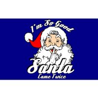 I'm So Good Santa Came Twice Funny Naughty Xmas Gift Bumper Sticker