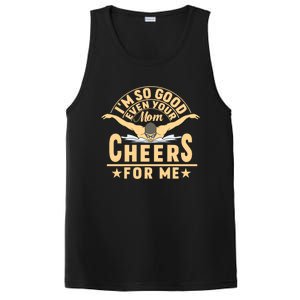 I'm So Good Even Your Mom Cheers For Me Triathlon Cycling Gift PosiCharge Competitor Tank