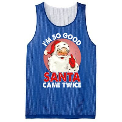 IM So Good Santa Came Twice Naughty Innocent Proven Guilty Meaningful Gift Mesh Reversible Basketball Jersey Tank