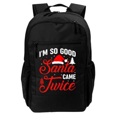 Im So Good Santa Came Twice Naughty Ugly Dirty Santa Gift Backpack