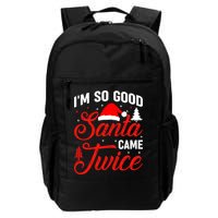 Im So Good Santa Came Twice Naughty Ugly Dirty Santa Gift Backpack