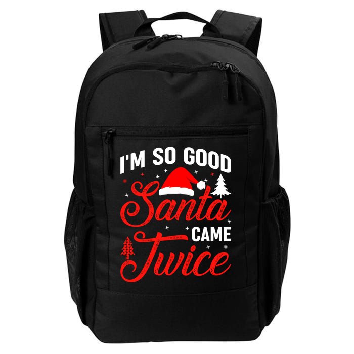 Im So Good Santa Came Twice Naughty Ugly Dirty Santa Gift Backpack