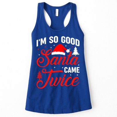Im So Good Santa Came Twice Naughty Ugly Dirty Santa Gift Womens Tank Top