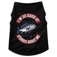 IM So Good At Catching Fish That The Fish Tell Stories Doggie Tank