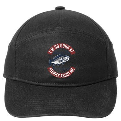 IM So Good At Catching Fish That The Fish Tell Stories 7-Panel Snapback Hat