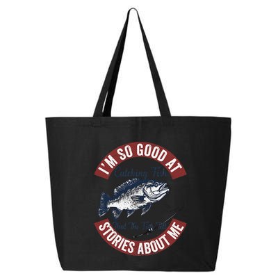 IM So Good At Catching Fish That The Fish Tell Stories 25L Jumbo Tote