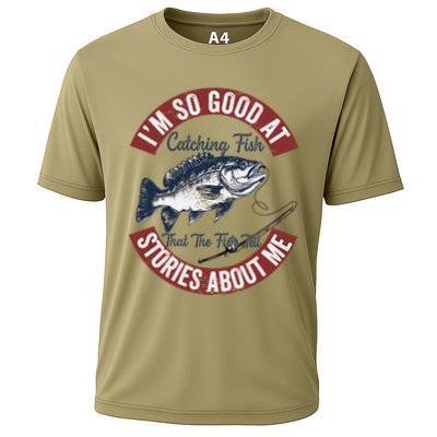 IM So Good At Catching Fish That The Fish Tell Stories Performance Shirt