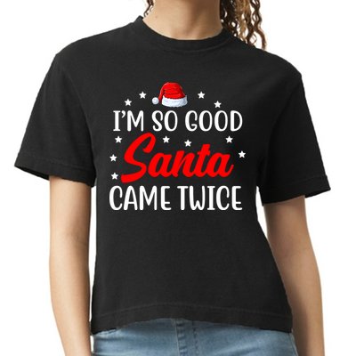 I'm So Good Santa Came Twice Funny Christmas Comfort Colors Boxy T-Shirt