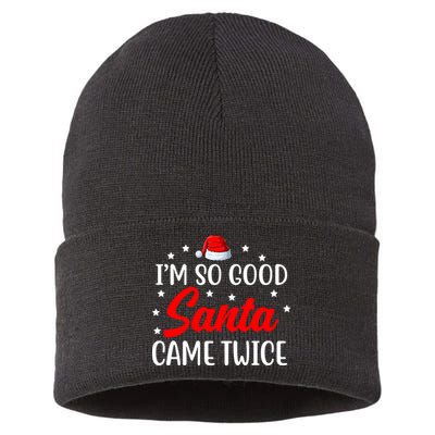 I'm So Good Santa Came Twice Funny Christmas Sustainable Knit Beanie