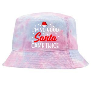 I'm So Good Santa Came Twice Funny Christmas Tie-Dyed Bucket Hat