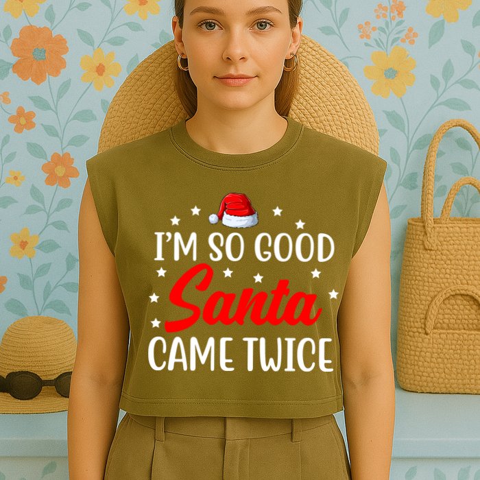 I'm So Good Santa Came Twice Funny Christmas Garment-Dyed Women's Muscle Tee