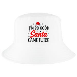 I'm So Good Santa Came Twice Funny Christmas Cool Comfort Performance Bucket Hat