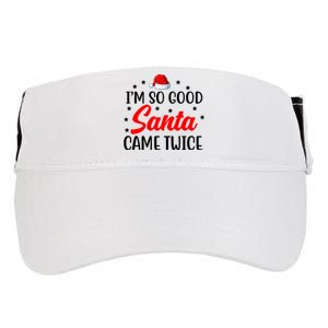 I'm So Good Santa Came Twice Funny Christmas Adult Drive Performance Visor