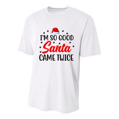 I'm So Good Santa Came Twice Funny Christmas Youth Performance Sprint T-Shirt