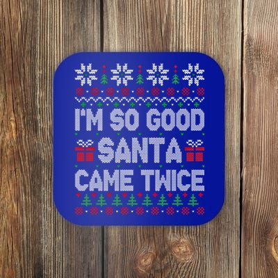 I'm So Good Santa Came Twice Santa Matching Couple Christmas Cool Gift Coaster