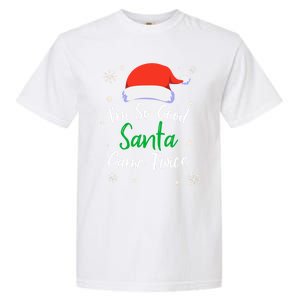 IM So Good Santa Came Twice Funny Chrismtas Gift Idea Gift Garment-Dyed Heavyweight T-Shirt