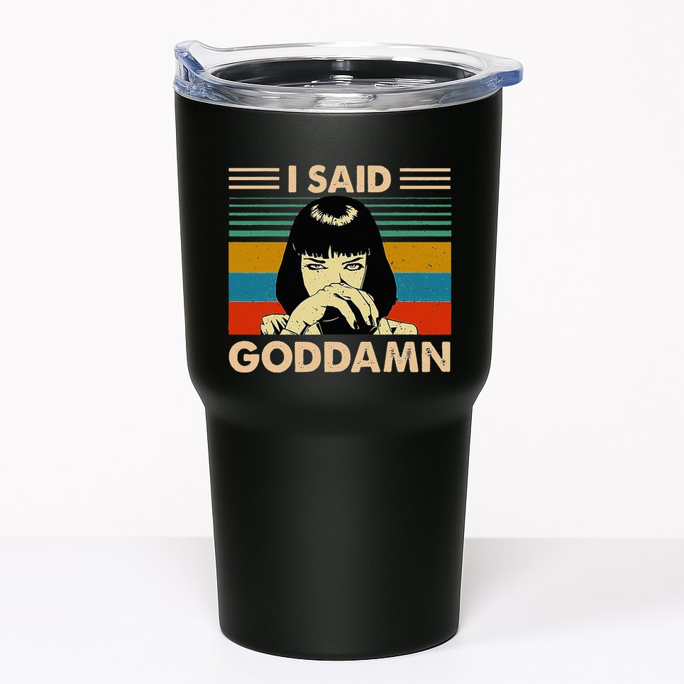 I Said Goddamn Vintage Tumbler