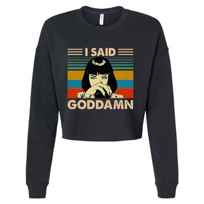 I Said Goddamn Vintage Cropped Pullover Crew